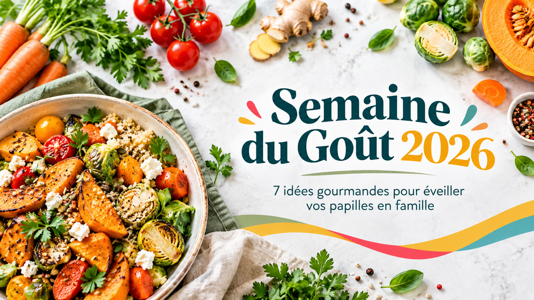 Semaine du Goût 2026 : 7 idées gourmandes pour éveiller vos papilles en famille